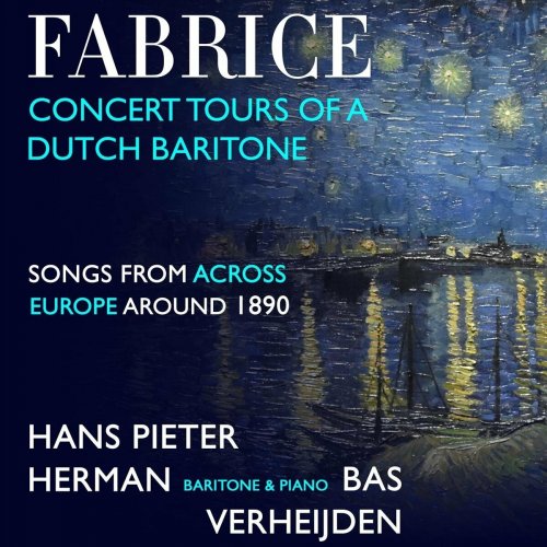 Hans Pieter Herman - Fabrice: Concert Tours of a Dutch Baritone (2022)