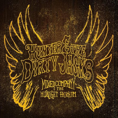 Hunter & The Dirty Jacks - Mixed Company & the Midnight Hokum (2015)