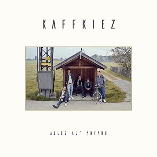 KAFFKIEZ - Alles Auf Anfang (2022)