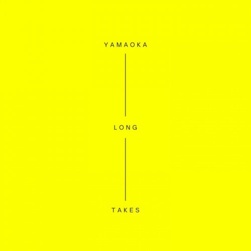 Yamaoka - Long Takes (2022)