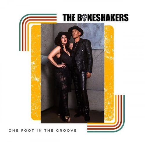 Boneshakers - One Foot In The Groove (2022) Hi Res