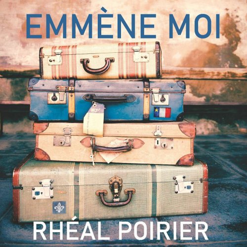 Rheal Poirier - Emmene Moi (2022)