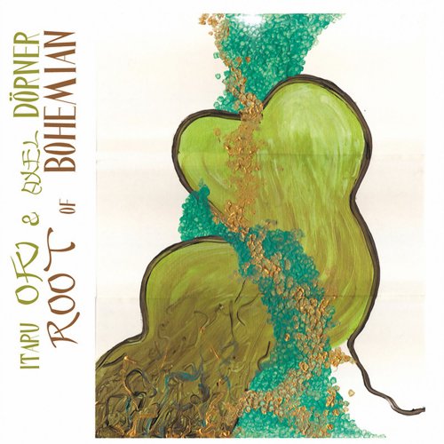 Itaru Oki & Axel Dörner - Root of Bohemian (2022)