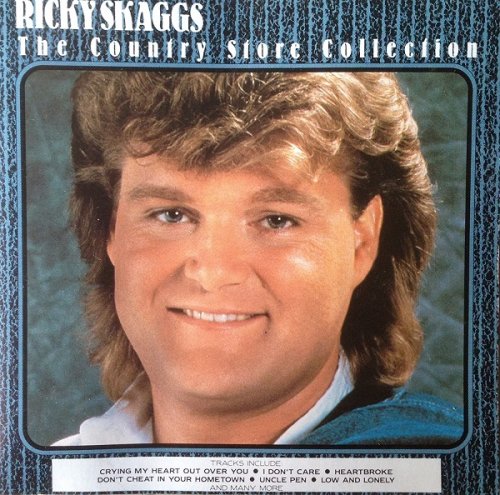 Ricky Skaggs - The Country Store Collection (1988)