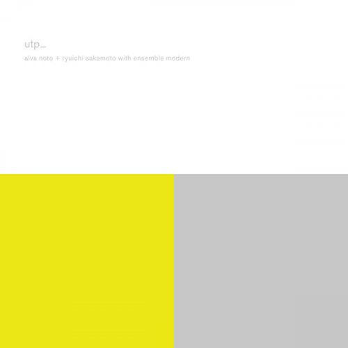 Alva Noto, Ryuichi Sakamoto, Ensemble Modern - Utp_ (Remaster) (2009) [Hi-Res]