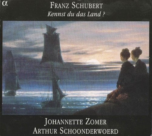 Johannette Zomer, Arthur Schoonderwoerd - Franz Schubert: Kennst du das Land? (2003) CD-Rip