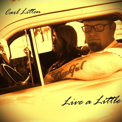 Carl Litten - Live a Little (2022)