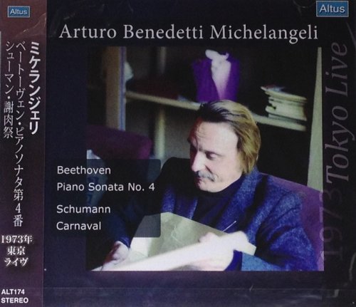 Arturo Benedetti Michelangeli - Beethoven: Piano sonata No.4, Schumann: Carnaval (2009)