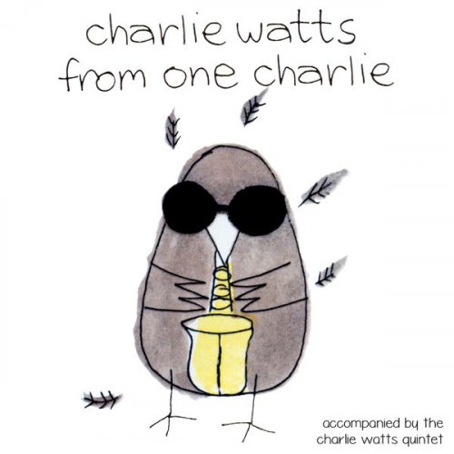Charlie Watts - From One Charlie (Accompanied by The Charlie Watts Quintet) (1991)