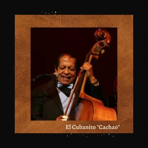 Cachao - El Cubanito "Cachao" (2022)