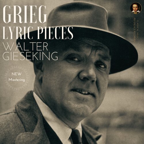 Walter Gieseking - Grieg: Lyric Pieces by Walter Gieseking (2022) Hi-Res