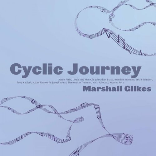Marshall Gilkes - Cyclic Journey (2022)