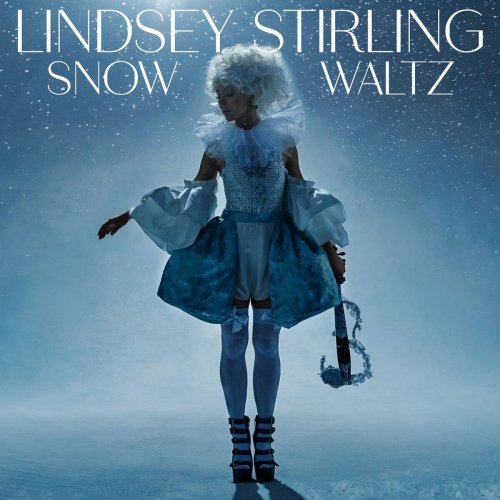 Lindsey Stirling - Snow Waltz (2022) [Hi-Res]