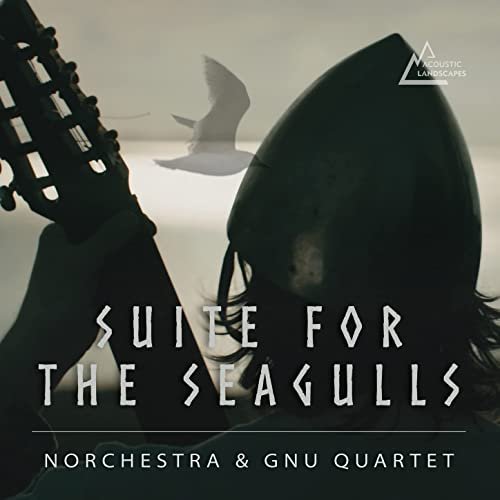 Norchestra, Gnu Quartet - Suite for the Seagulls (2022) [Hi-Res]