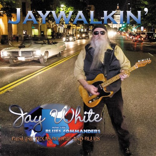 Jay White, The Blues Commanders - Jaywalkin' (2015)