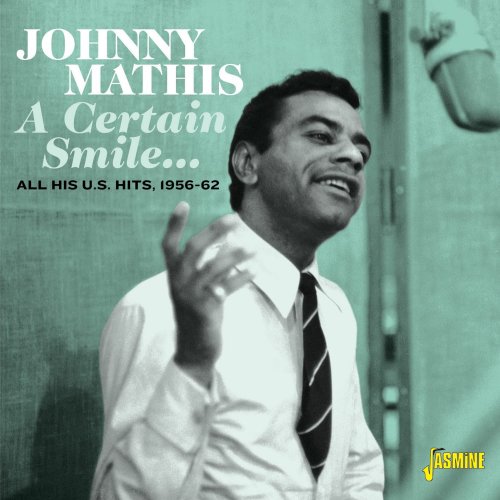 Johnny Mathis - A Certain Smile…. All His U.S. Hits 1956-1962 (2022)