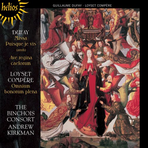 The Binchois Consort, Andrew Kirkman - Dufay: Missa Puisque je vis / Compère: Omnium bonorum plena (2013)
