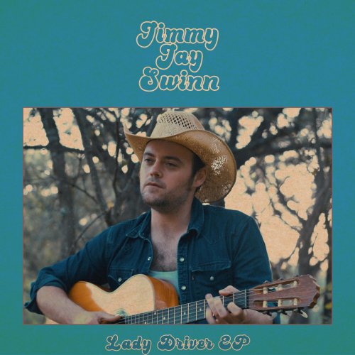 Jimmy Jay Swinn - Lady Driver EP (2022)