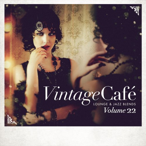 VA - Vintage Café: Lounge and Jazz Blends, Vol. 22 (2022)