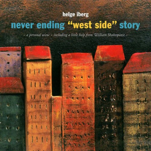 Helge Iberg - Never Ending "West Side" Story (1997)