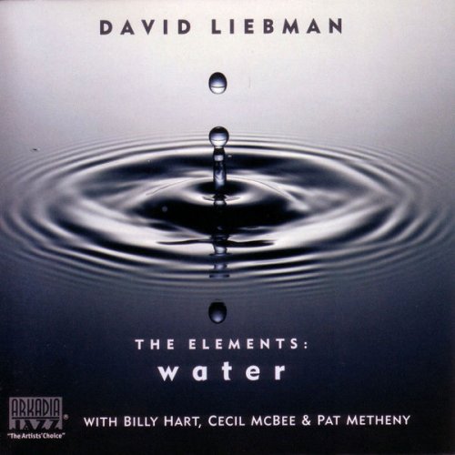 Dave Liebman, Pat Metheny, Billy Hart - The Elements: Water (2022)