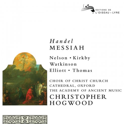 Emma Kirkby, Academy of Ancient Music, Christopher Hogwood - Handel: Messiah (Remastered 2014) (2015) Hi-Res