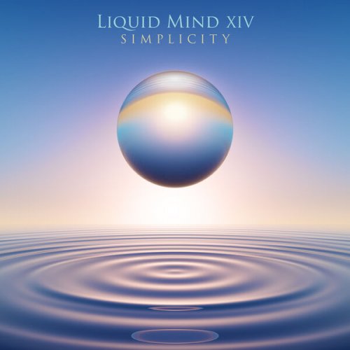 Liquid Mind - Liquid Mind XIV: Simplicity (2022) [Hi-Res]