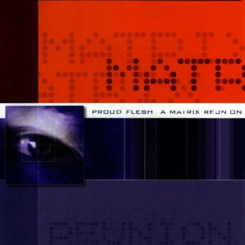 Matrix - Proud Flesh: A Matrix Reunion (2002)