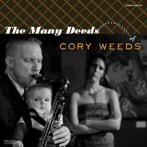 Cory Weeds - Many Deeds of Cory Weeds (2010)
