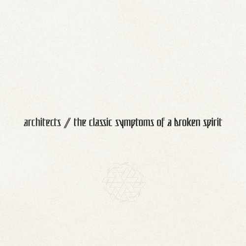 Architects - The Classic Symptoms Of A Broken Spirit (2022)