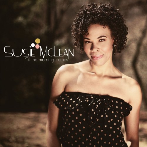 Susie McLean - 'Til the Morning Comes (2012)