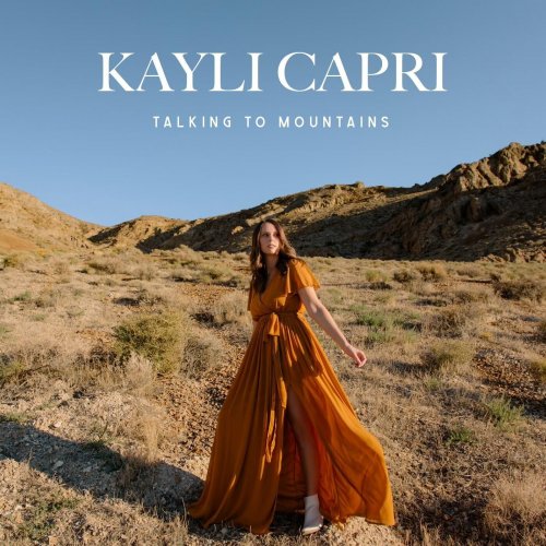 Kayli Capri - Talking to Mountains (2022)