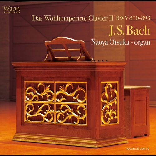 Naoya Otsuka - J.S. Bach: The Well-Tempered Clavier, Book 2, BWV 870-893 (2022) [Hi-Res]