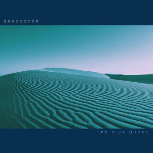 Deepspace - The Blue Dunes (2022) [Hi-Res]