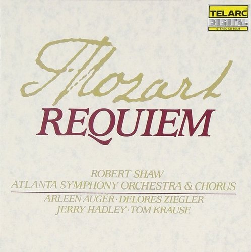 Robert Shaw & Atlanta Symphony Orchestra - Mozart: Requiem (1986)