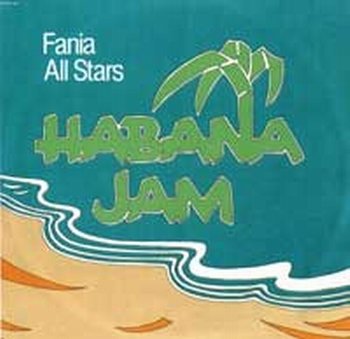 Fania All Stars - Habana Jam (1992)