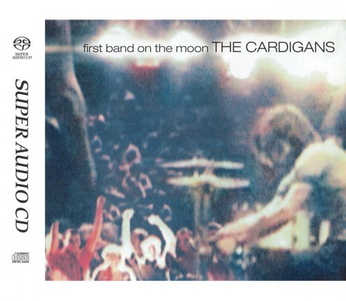 The Cardigans - First Band on the Moon (2022) [SACD]