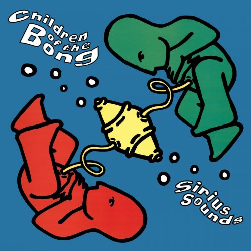 Children Of The Bong - Sirius Sounds (2022 Expanded & Remastered Edition) (2022)