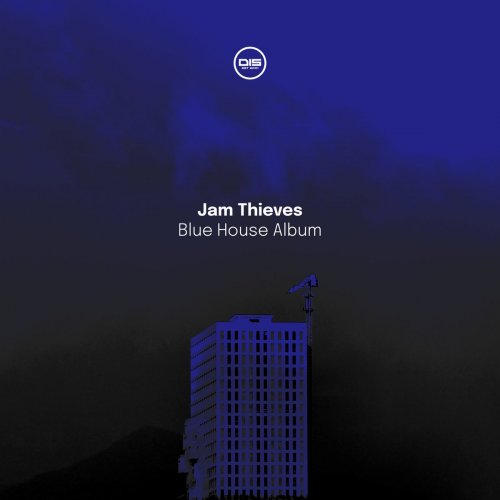Jam Thieves - Blue House Album (2022)