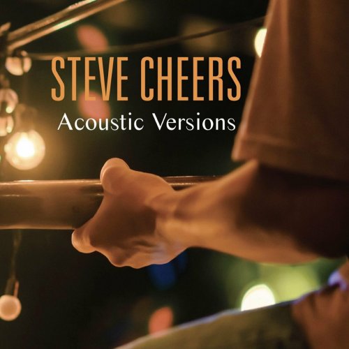 Steve Cheers - Acoustic Versions (Acoustic) (2022)