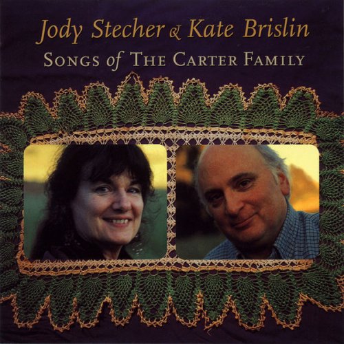 Jody Stecher & Kate Brislin - Songs Of The Carter Family (2000)