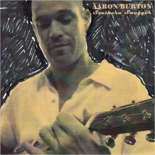 Aaron Burton - Southern Swagger (2016) [CD Rip]