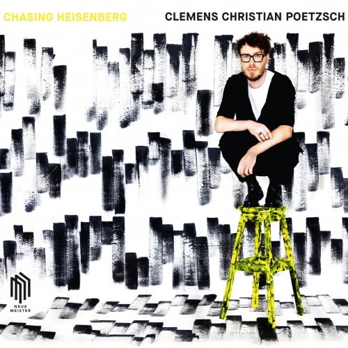Clemens Christian Poetzsch - Chasing Heisenberg (2022) [Hi-Res]
