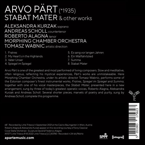 Morphing Chamber Orchestra, Aleksandra Kurzak, Andreas Scholl, Roberto Alagna, Tomasz Wabnic - Arvo Pärt Stabat Mater & Other Works (2022) [Hi-Res]