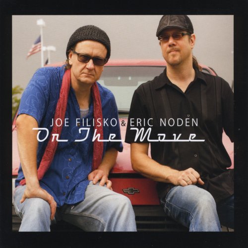 Joe Filisko, Eric Noden - On the Move (2014)