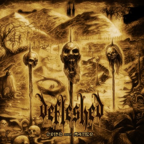 Defleshed - Grind over Matter (2022) Hi-Res