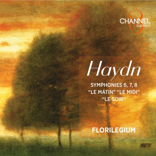 Florilegium, Ashley Solomon - Haydn: Symphonies Nos. 6, 7, 8 "Le Matin", "Le midi", "Le Soir" (2022) [Hi-Res]