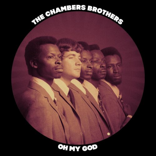 The Chambers Brothers - Oh My God (2022) [Hi-Res]