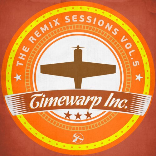 Timewarp inc - The Remix Sessions, Vol. 5 (2022)