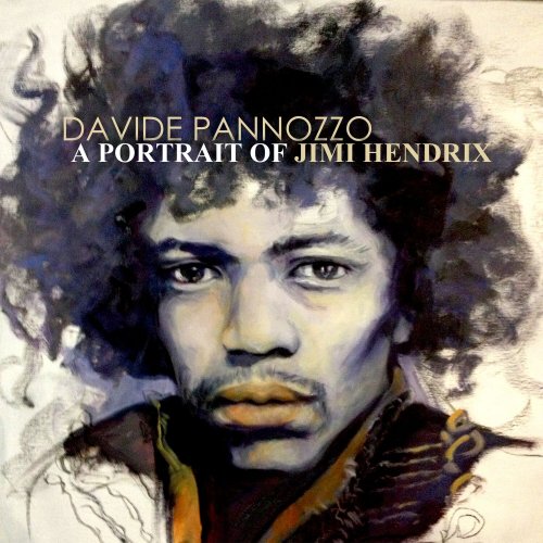 Davide Pannozzo, Simone Pannozzo, Raffaele Somma - A Portrait Of Jimi Hendrix (2014)